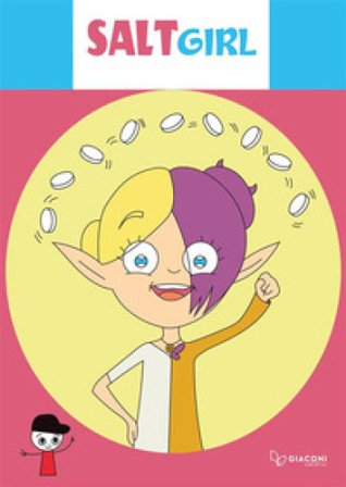 Salt girl. Ediz. illustrata Nina C