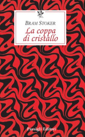 La coppa di cristallo Bram Stoker