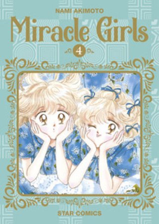 Miracle girls. Vol. 4 Nami Akimoto