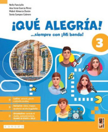 ¡Qué alegría! ...siempre con ¡Mi banda! Con Aprende, Para tu futuro. Per la Scuola media. Con e-book. Con espansione online. Vol. 3 Nello Fanciullo