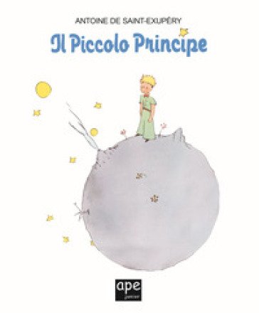 Il Piccolo Principe. Ediz. a colori Antoine de Saint-Exupéry