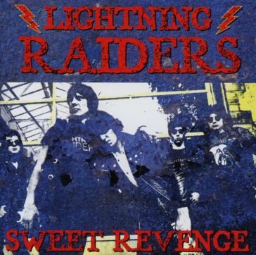 Sweet revenge LIGHTNING RAIDERS