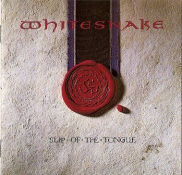 Slip of the tongue Whitesnake