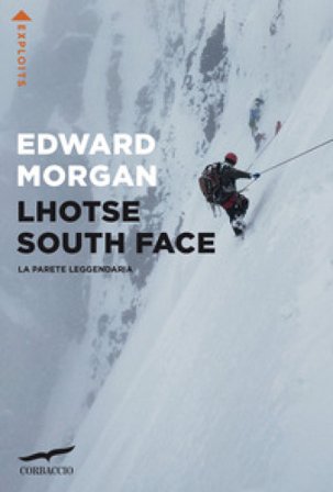 Lhotse South Face. La parete leggendaria Edward Morgan