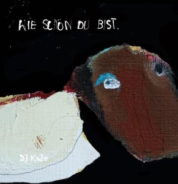 Wie schon du bist ep DJ Koze
