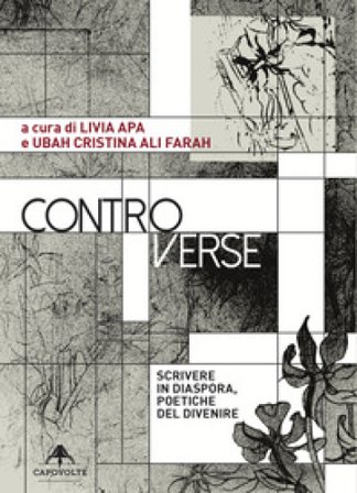 Controverse. Scrivere in diaspora, poetiche del divenire