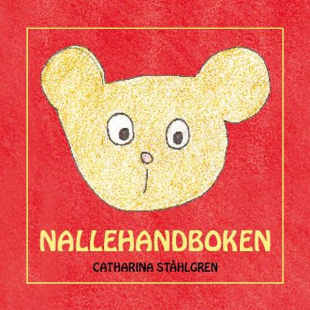 Nallehandboken - Bok av Catharina Ståhlgren - Inbunden