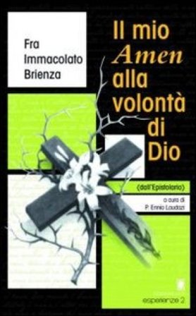 Il mio Amen alla volontà di Dio. Dall'epistolario Immacolato Brienza