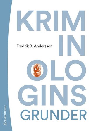 Kriminologins grunder, ISBN: 9789144142302