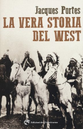 La vera storia del West Jacques Portes