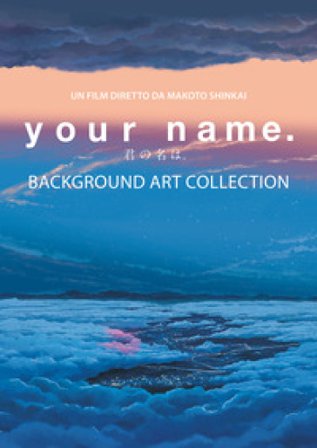 Your name. Artbook. Ediz. illustrata