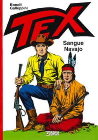 Tex. Sangue navajo Gianluigi Bonelli