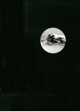 Ritratto di mio padre Claudia Marini