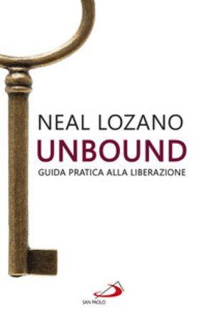 Unbound. Guida pratica alla liberazione Neal Lozano