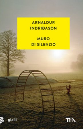 Muro di silenzio Arnaldur Indriðason