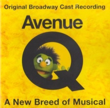 Avenue q ORIGINAL CAST RECORDING