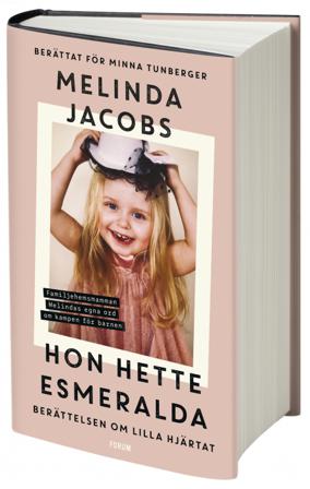 Hon hette Esmeralda - Bok av Minna Tunberger & Melinda Jacobs - Inbunden