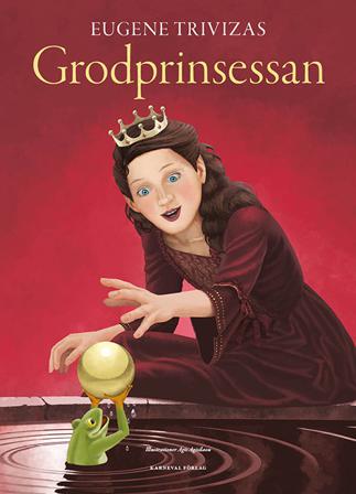 Grodprinsessan - Bok av Eugene Trivizas - Inbunden