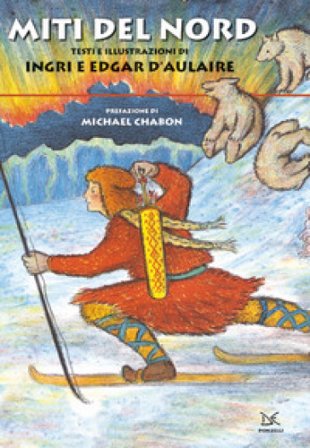 Miti del Nord. Ediz. a colori Ingri D'Aulaire