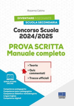Concorso Scuola PNRR 2. Manuale prova scritta. Conforme al bando di 19.032 posti. Con software di simulazione Rosanna Calvino