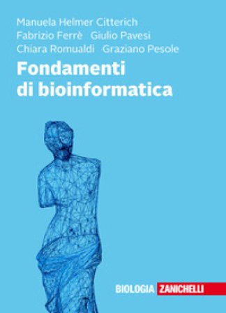 Fondamenti di bioinformatica Manuela Helmer Citterich