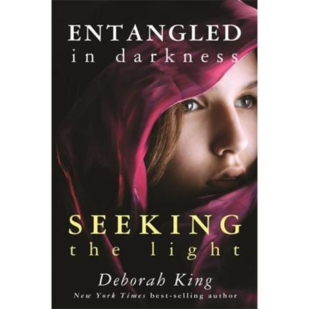 Entangled In Darkness: Seeking The Light 9781401938949