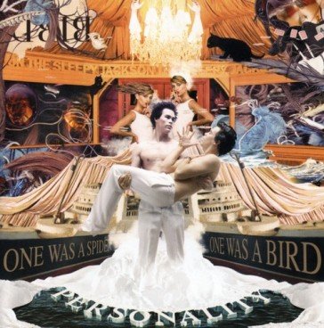 Personality-one was a spider one The Sleepy Jackson