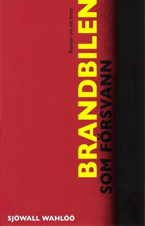 Brandbilen som försvann - Bok av Maj Sjöwall, Per Wahlöö, m.fl. - Inbunden