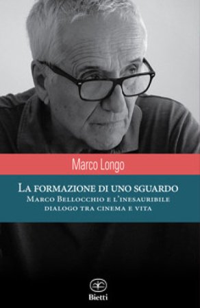 La formazione di uno sguardo Marco Longo