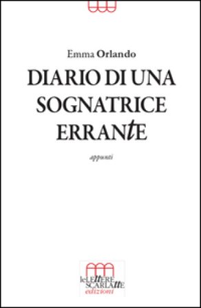 Diario di una sognatrice errante. Appunti Emma Orlando