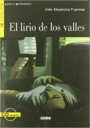 El Lirio de los valles. Con File audio scaricabile on line Inés A. Fuentes