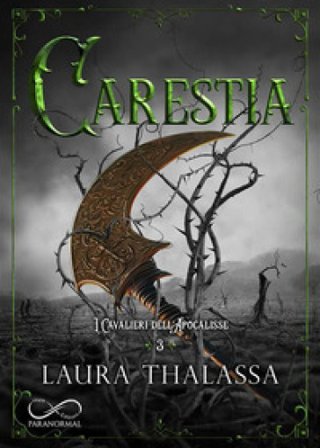 Carestia. I cavalieri dell'apocalisse. Vol. 3 Laura Thalassa
