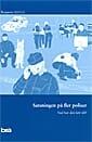 Satsningen på fler poliser : vad har den lett till? - Bok - Häfte