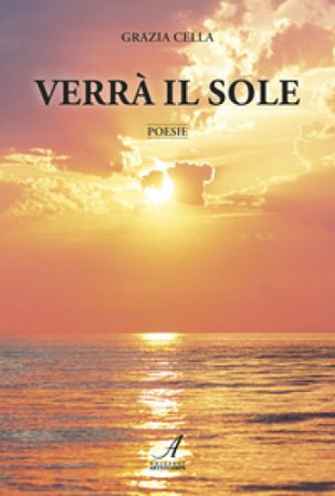 Verrà il sole Grazia Cella