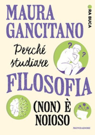 Perché studiare filosofia (non) è noioso. Ora buca Maura Gancitano
