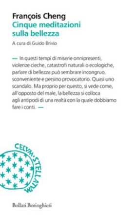 Cinque meditazioni sulla bellezza François Cheng