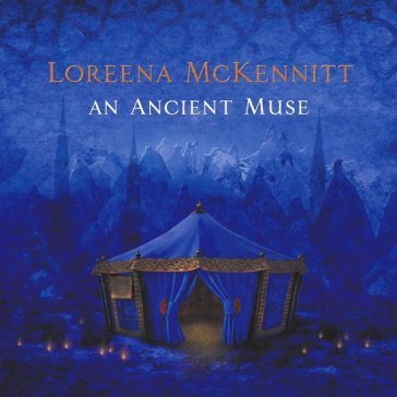 An ancient muse Loreena McKennitt