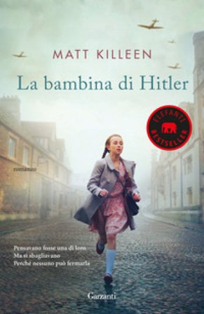 La bambina di Hitler Matt Killeen