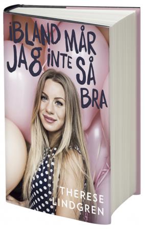 Ibland mår jag inte så bra - Bok av Therése Lindgren - Inbunden
