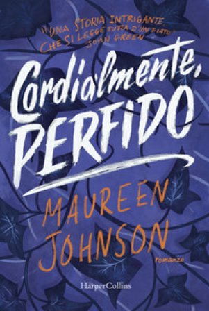 Cordialmente, Perfido. Truly Devious. Vol. 1 Maureen Johnson