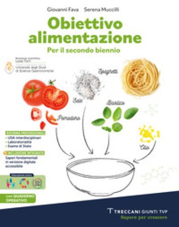 Obiettivo alimentazione. Con Quaderno operativo. Per il secondo biennio delle Scuole superiori. Con e-book. Con espansione online Giovanni Fava