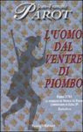 L'uomo dal ventre di piombo Jean-François Parot
