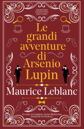 Le grandi avventure di Arsenio Lupin Maurice Leblanc