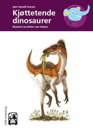 Kjøttetende dinosaurer - Bok av Jørn H. Hurum - Hardback