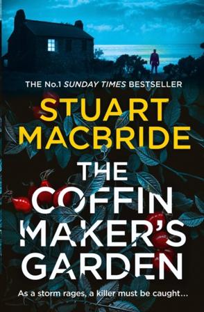 Coffinmaker's Garden - Bok av Stuart MacBride - Pocket