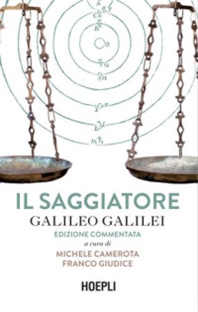 Il saggiatore. Ediz. commentata Galileo Galilei