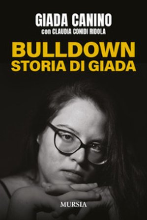 Bulldown. Storia di Giada Giada Canino