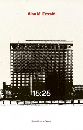 15:25 - Bok av Aina M. Ertzeid - Hardback