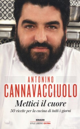 Mettici il cuore. 50 ricette per la cucina di tutti i giorni Antonino Cannavacciuolo