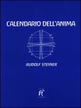 Il calendario dell'anima. Testo tedesco a fronte Rudolph Steiner